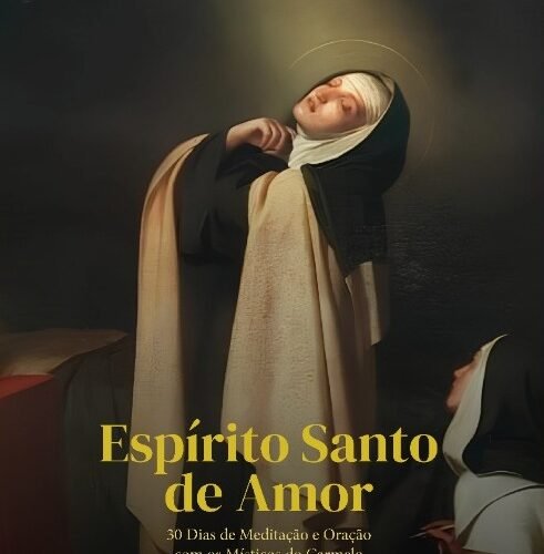 DOMINE - Espírito Santo de Amor - 30 dias de Meditação e Oração com os Místicos do Carmelo