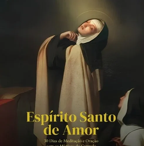 Espírito Santo de Amor - 30 dias de Meditação e Oração com os Místicos do Carmelo