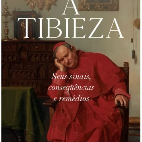 A tibieza: Seus sinais, conseqüências e remédios