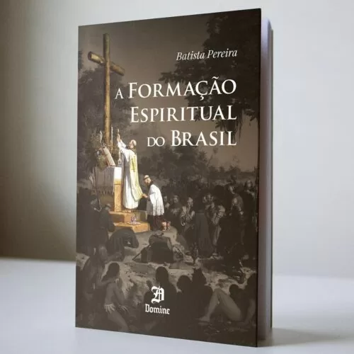 A Formação Espiritual do Brasil