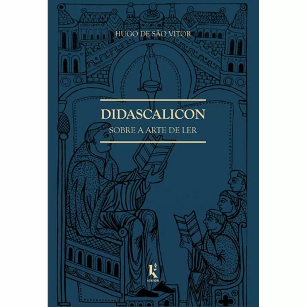 Didascalicon - Sobre a arte de ler
